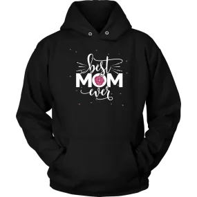 Best Mom Ever Hoodie Sweatshirt