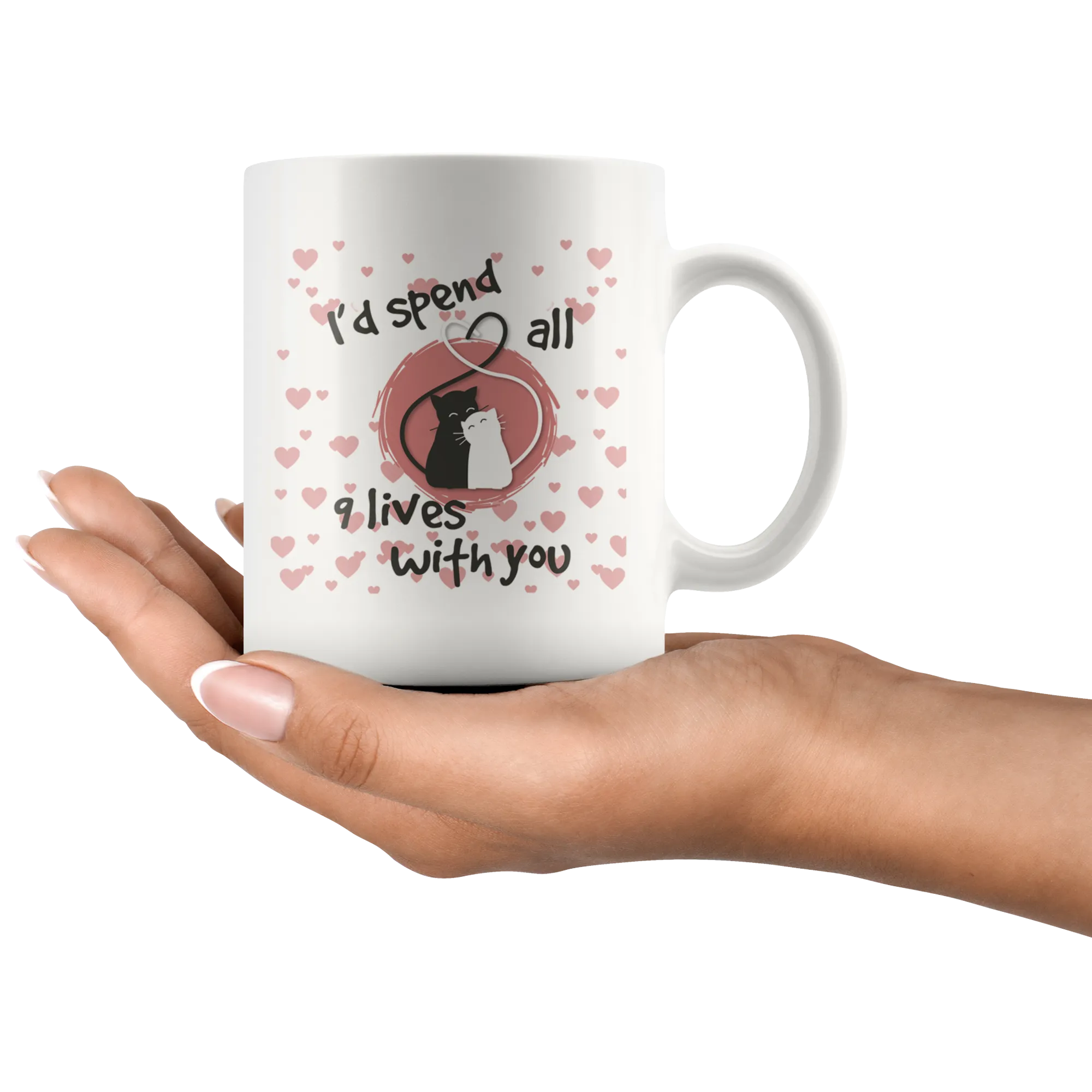 I'd Spend All 9 Lives with You Ceramic Mug