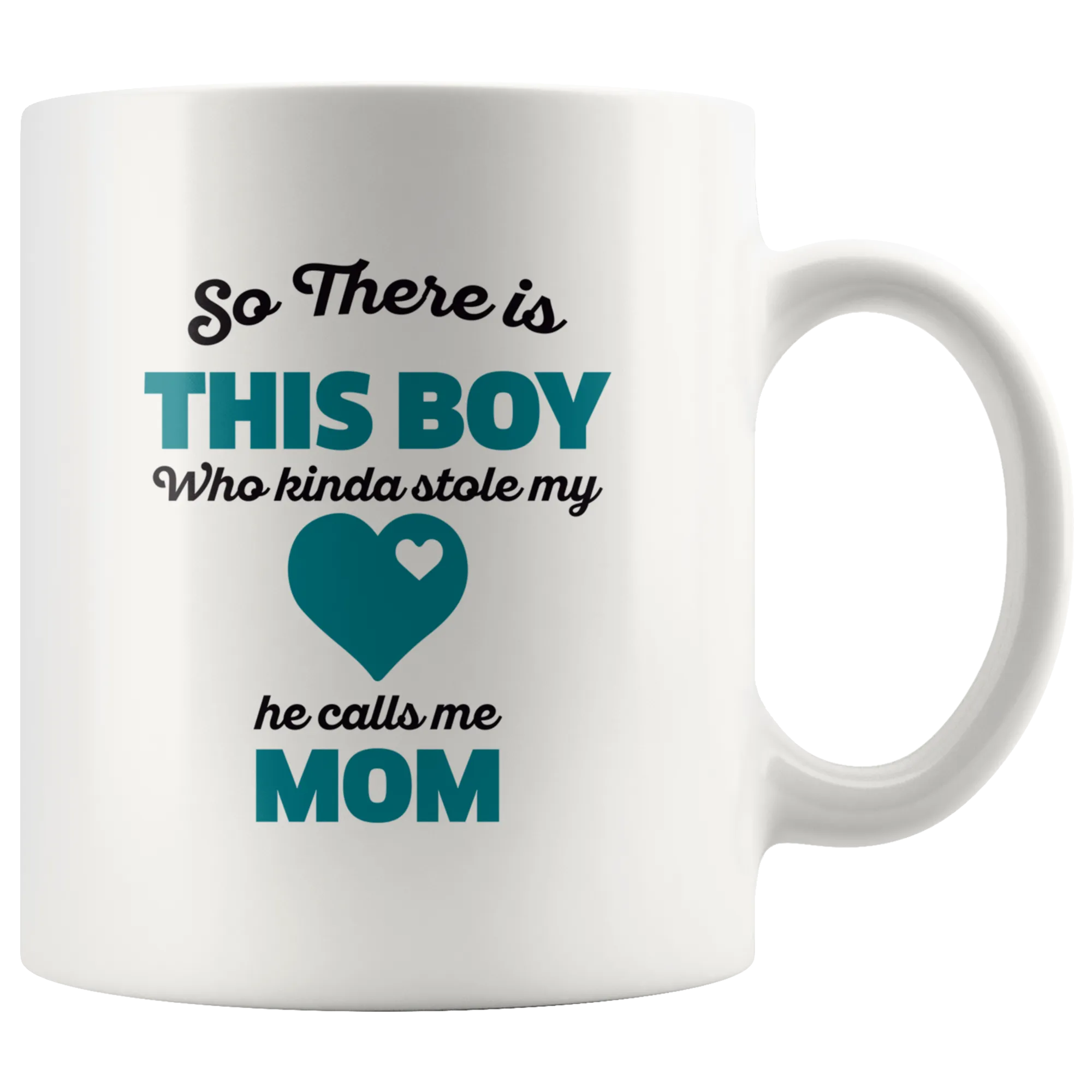 So There Is This Boy Mom Ceramic Mug