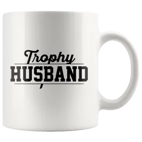 Trophy Husband White Ceramic Mug 11oz